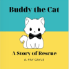 Buddy the Cat: A Story of Rescue